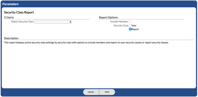 Report Security Class Report Criteria and Report Options