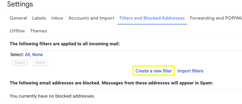 Scroll down and click create a new filter for your email whitelisting notes